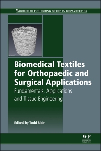 Biomedical Textiles for Orthopaedic and Surgical Applications Fundamentals