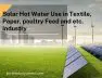 Solar Hot Water Use in Textile, Paper, poultry Feed and etc. Industry (1)